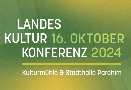 Landeskulturkonferenz 2024 in Parchim